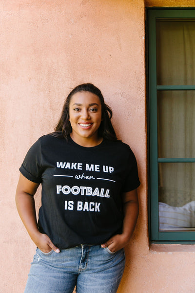 Wake Me Up When Football Is Back Graphic Tee