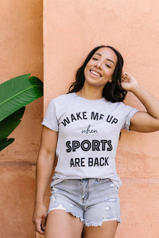 Wake Me Up When Sports Are Back Graphic Tee