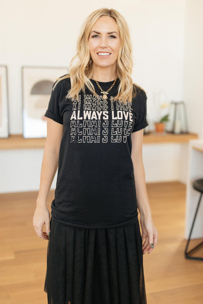 Always Love Graphic Tee in Black