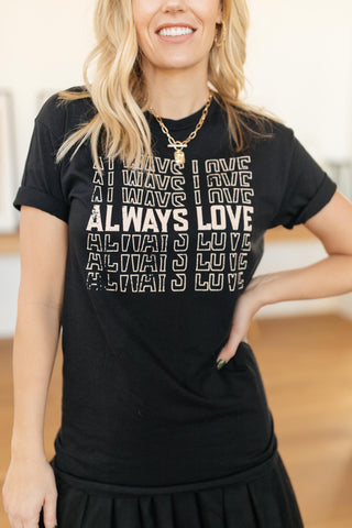 Always Love Graphic Tee in Black