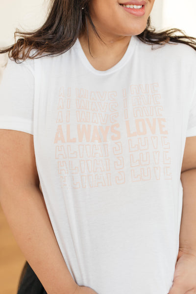 Always Love Graphic Tee in White