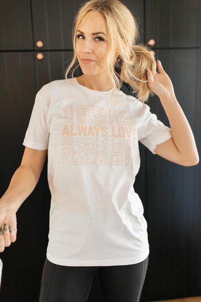 Always Love Graphic Tee in White