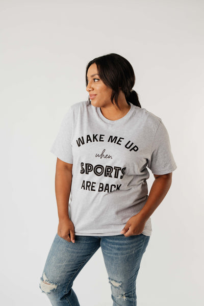 Wake Me Up When Sports Are Back Graphic Tee