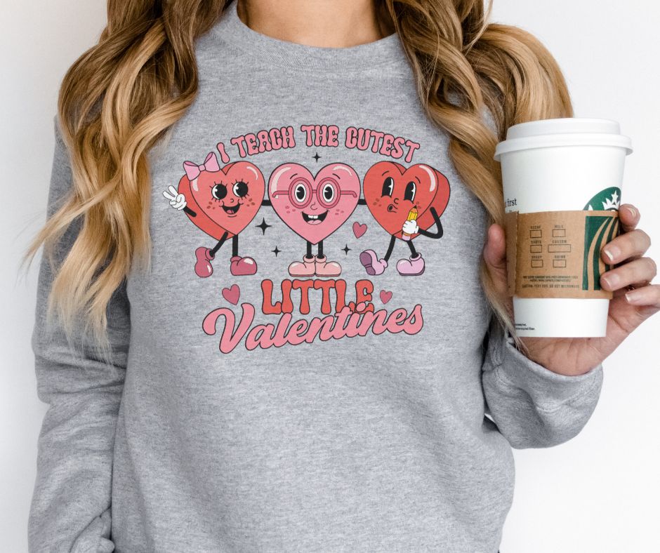 PREORDER: I Teach The Cutest Valentines Sweatshirt